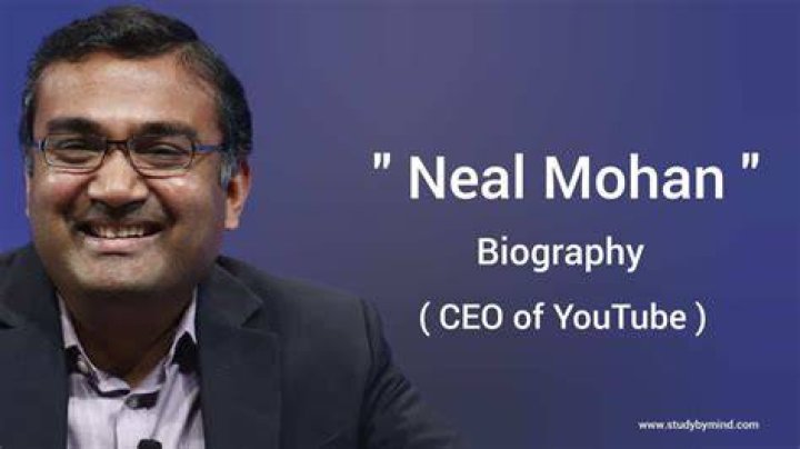 Neal Mohan Bio (Wiki) 