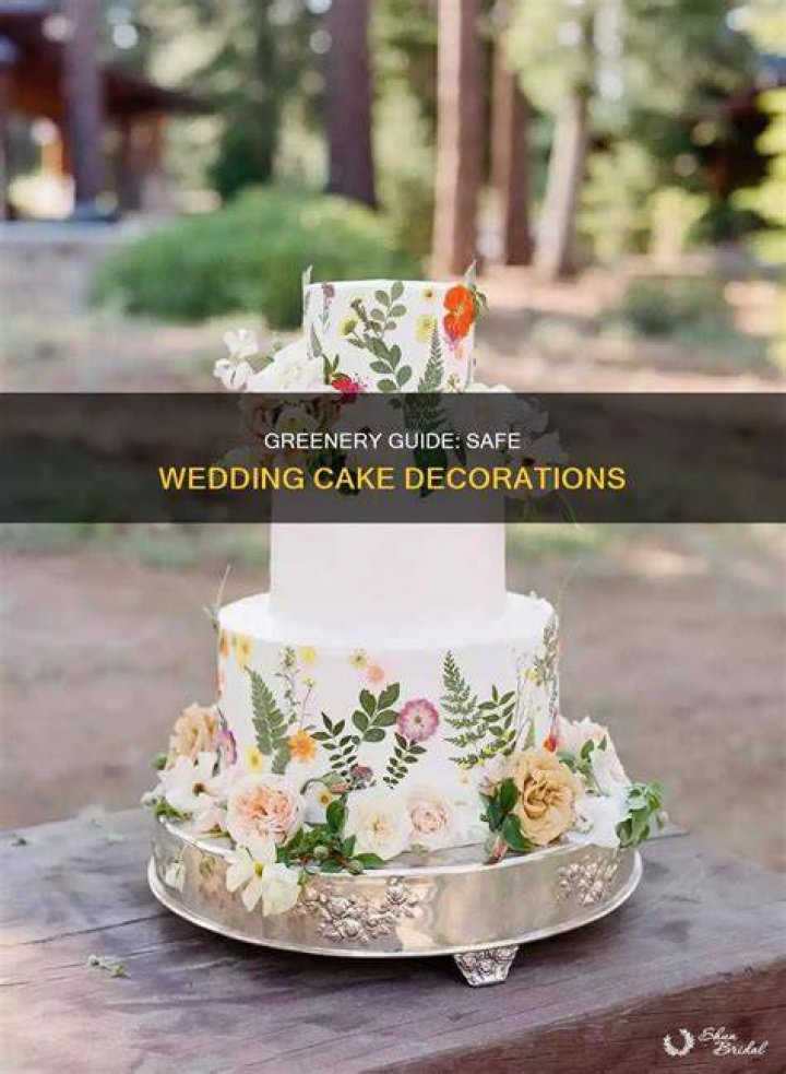 What greenery is safe for cakes?
