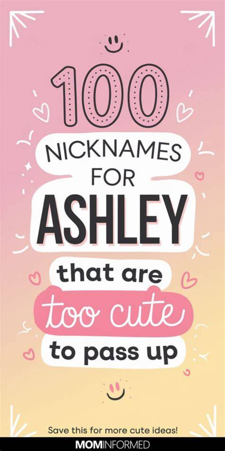 What is a nickname for Ashley?