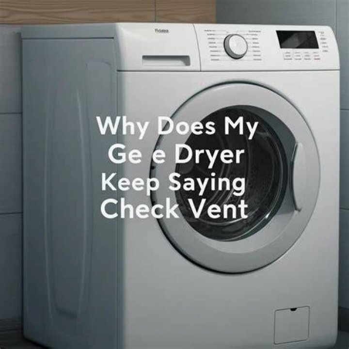 Why does my dryer keep saying Check vent?